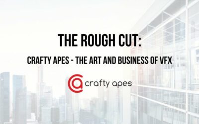 An intro to visual effects: ‘The Rough Cut’ post-production podcast hosts Crafty Apes to discuss “The art and business of VFX”