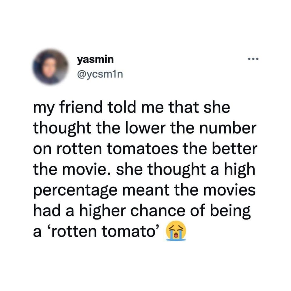 Text about how some people think the rotten tomatoes site is irrelevant and that the lower the movie's rate gets, the better it is.